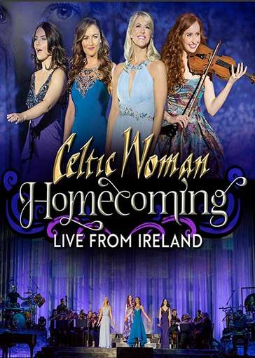 HOMECOMING: LIVE FROM IRELAND / (DIG)-CELTIC WOMAN