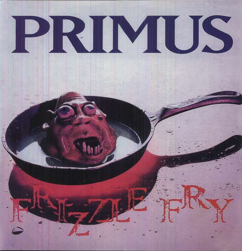 FRIZZLE FRY (RMST)-PRIMUS