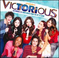 VICTORIOUS 2.0: MORE MUSIC FROM THE HIT TV SHOW-VICTORIOUS CAST