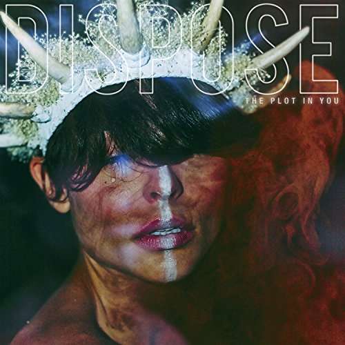 DISPOSE-PLOT IN YOU