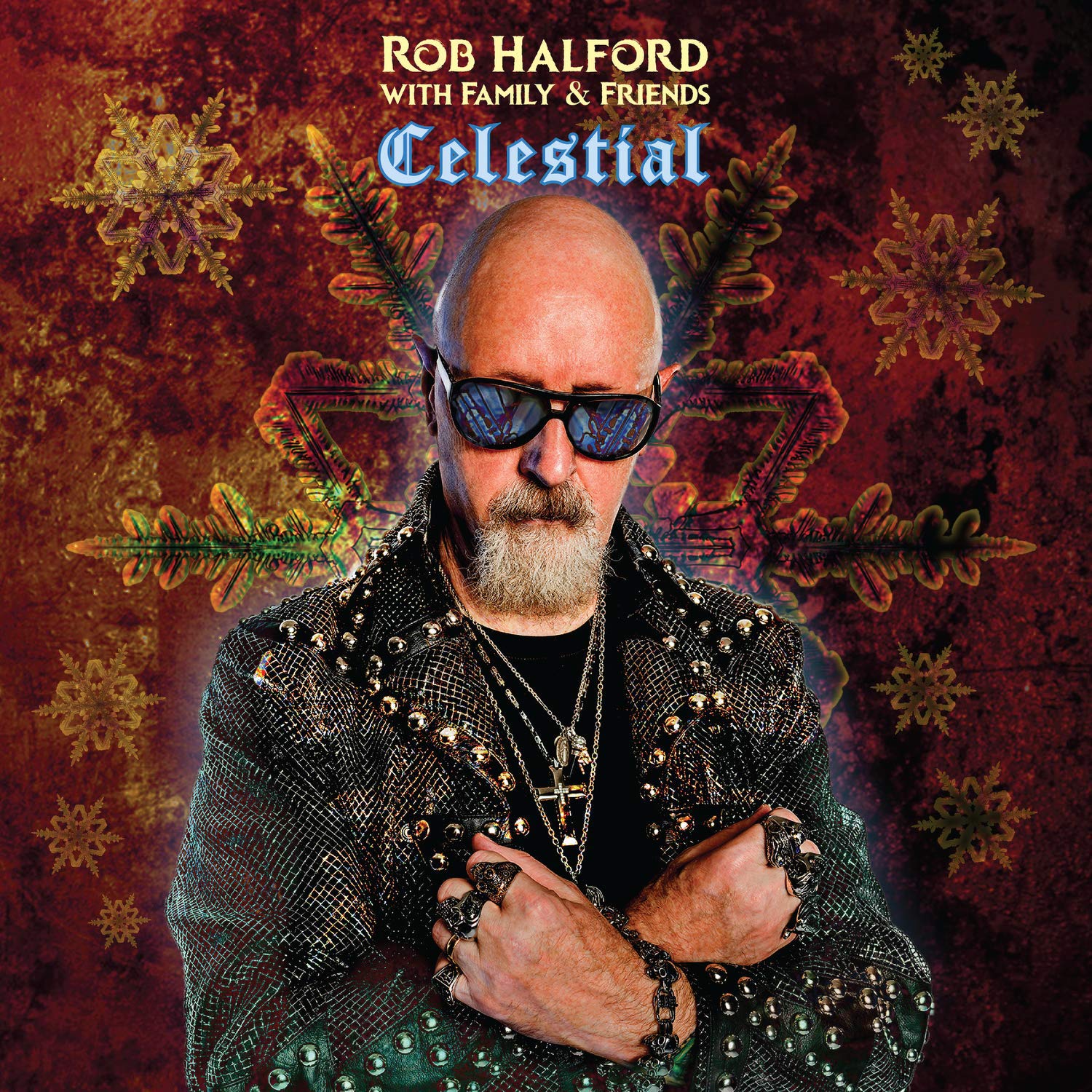 CELESTIAL-ROB WITH FAMILY HALFORD & FRIENDS