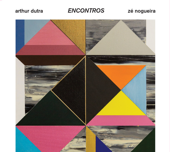 ENCONTROS (DIGIPACK)-ARTHUR DUTRA & ZE NOGUEIRA COM BRUNO AGUILAR