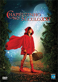 CHAPEUZINHO NO SECULO XXI - RED RIDING HOOD (2004)-CHAPEUZINHO NO SECULO XXI - RED RIDING HOOD (2004)