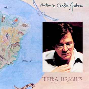 TERRA BRASILIS-ANTONIO CARLOS JOBIM (TOM JOBIM)