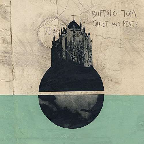 QUIET & PEACE-BUFFALO TOM