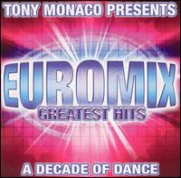 EUROMIX GREATEST HITS: DECADE OF DANCE / VARIOUS-EUROMIX GREATEST HITS: DECADE OF DANCE / VARIOUS