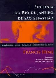 SINFONIA DO RIO DE JANEIRO DE SAO SEBASTIAO-FRANCIS HIME