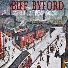 SCHOOL OF HARD KNOCKS-BIFF BYFORD [SAXON]