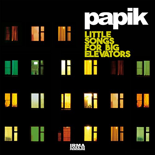 LITTLE SONGS FOR BIG ELEVATORS (ITA)-PAPIK