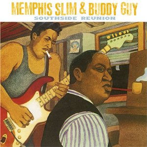 SOUTHSIDE REUNION-MEMPHIS SLIM & BUDDY GUY