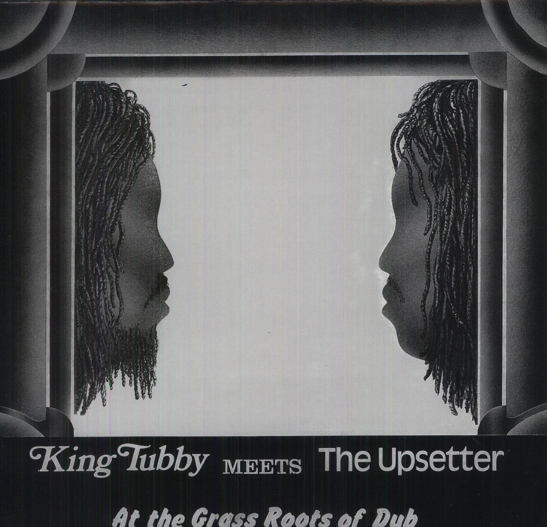 KING TUBBY MEETS THE UPSETTER AT THE GRASS ROOTS-KING TUBBY / LEE PERRY