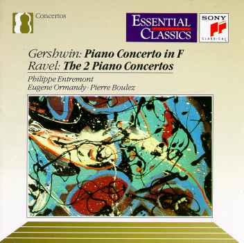 PIANO CONCERTO IN F / 2 PIANO CONCERTOS (RAVEL)-GERSHWIN / RAVEL / ENTREMONT / ORMANDY / B
