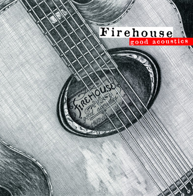 GOOD ACOUSTICS (MOD)-FIREHOUSE