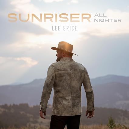 SUNRISER ALL-NIGHTER-LEE BRICE