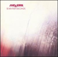 SEVENTEEN SECONDS (UK)-CURE
