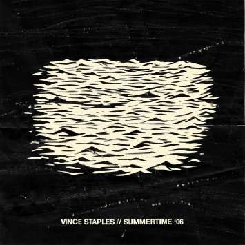 SUMMERTIME '06 -DELUXE--VINCE STAPLES
