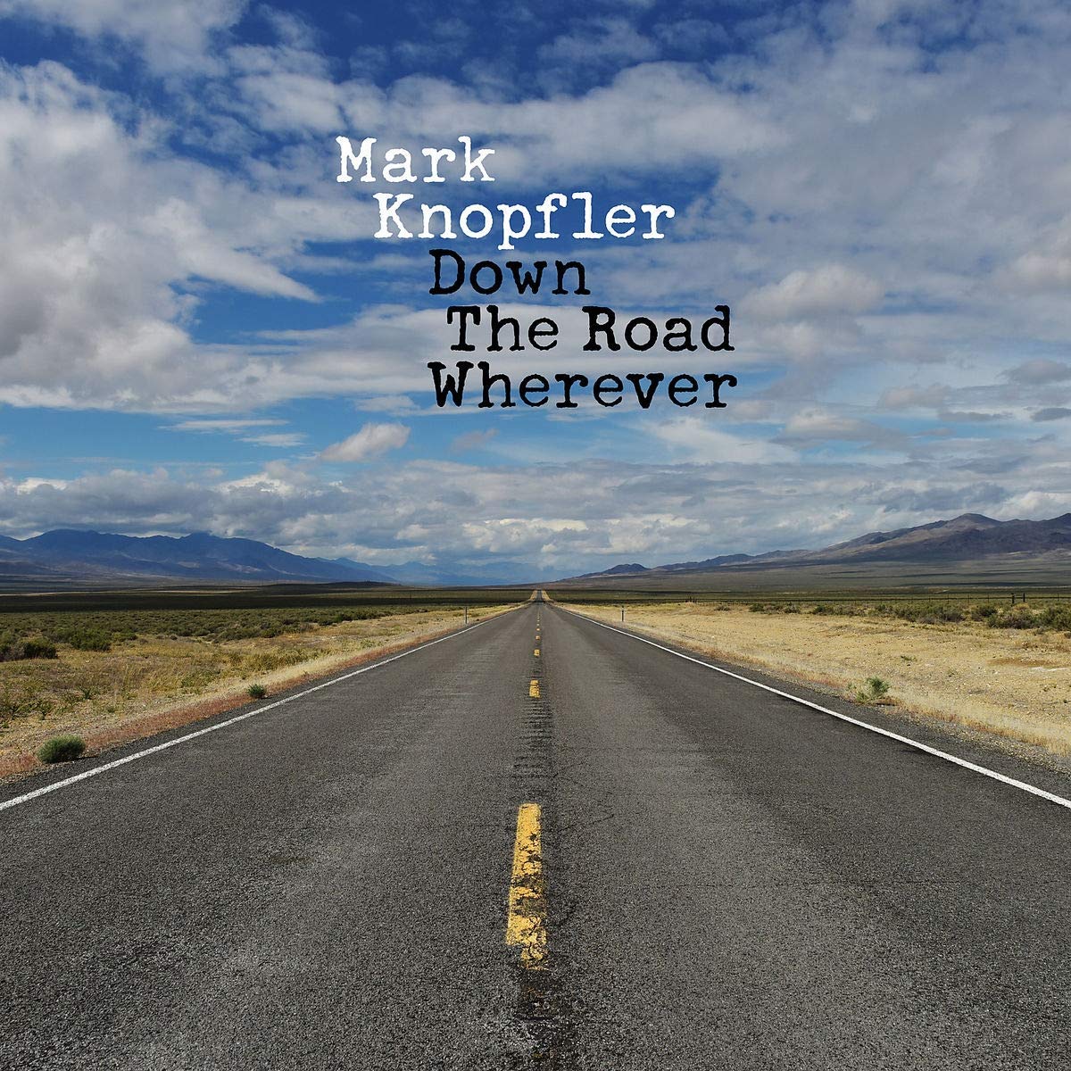 DOWN THE ROAD WHEREVER (DLX)-MARK KNOPFLER
