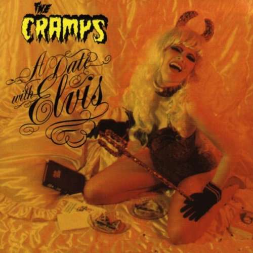 DATE WITH ELVIS-CRAMPS