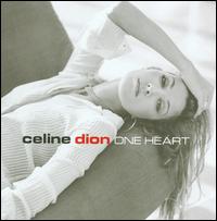 ONE HEART-CELINE DION