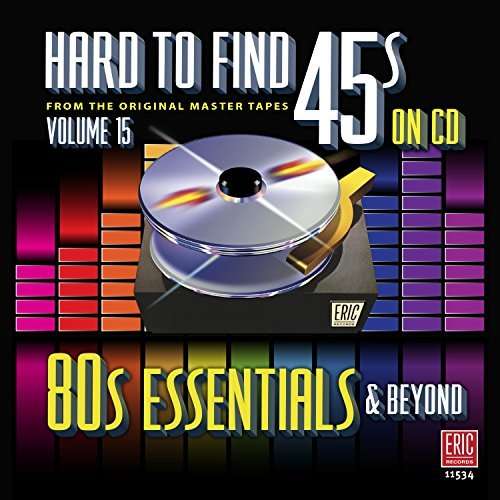 HARD TO FIND 45S ON CD 15 - 80'S ESSENTIALS / VA-HARD TO FIND 45S ON CD 15 - 80'S ESSENTIALS / VA