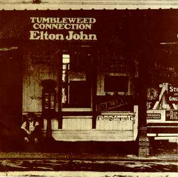 TUMBLEWEED CONNECTION (RMST)-ELTON JOHN