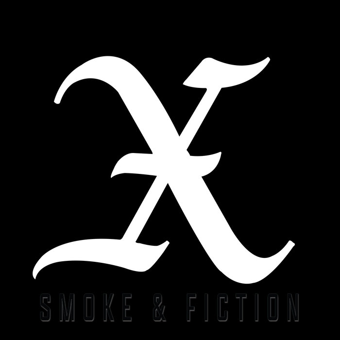 SMOKE & FICTION-X