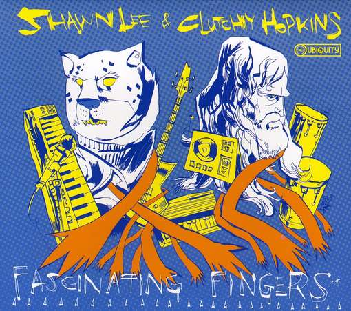 FASCINATING FINGERS-SHAWN LEE / CLUTCHY HOPKINS