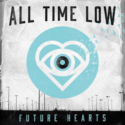 FUTURE HEARTS-ALL TIME LOW