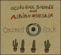 COCONUT ROCK (DIG)-OCOTE SOUL SOUNDS / ADRIAN QUESADA