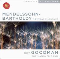 STRING SYMPHONIES-MENDELSSOHN / HANOVER BAND / GOODMAN