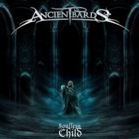 SOULLESS CHILD-ANCIENT BARDS