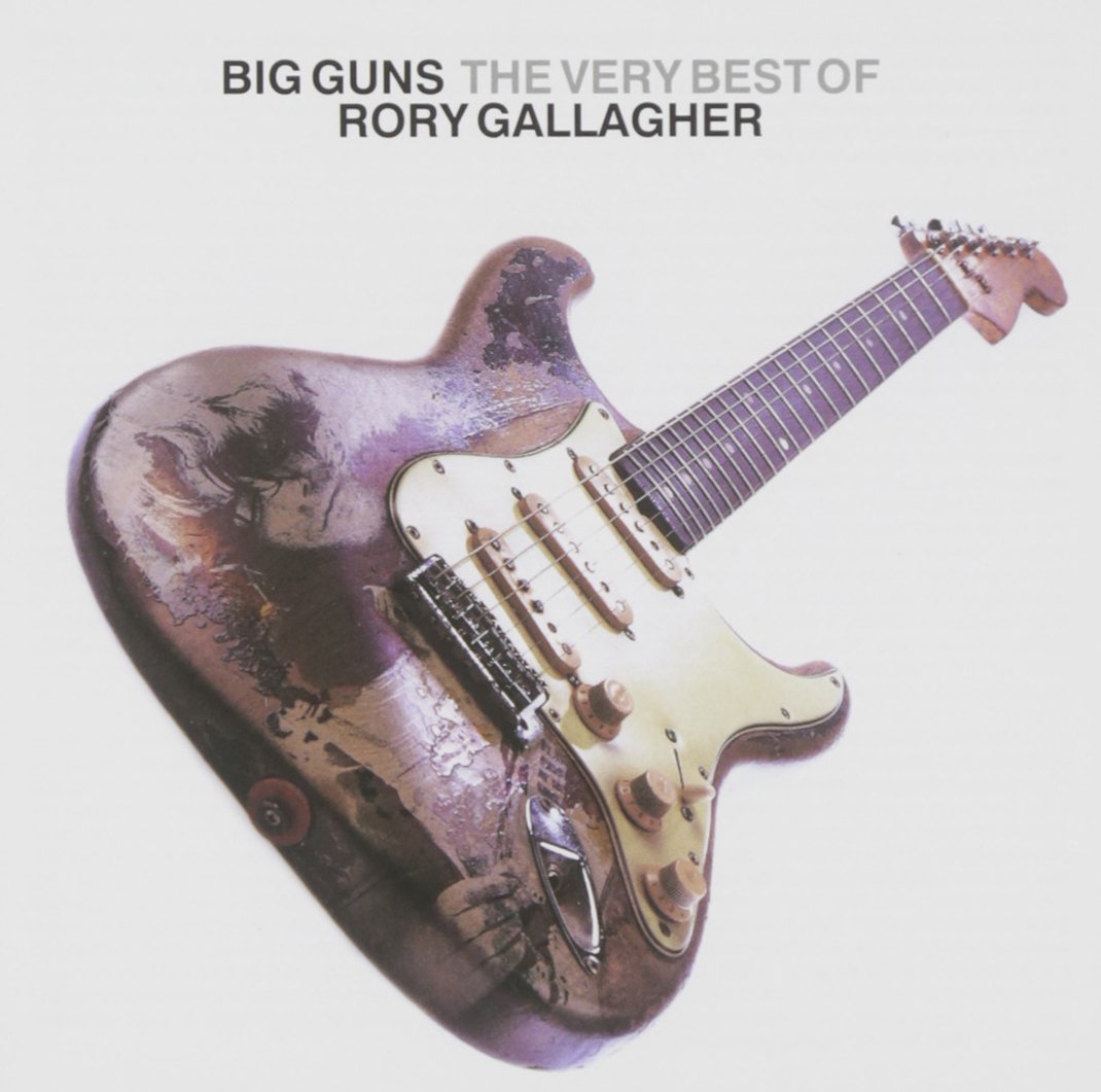 BIG GUNS:VERY BEST OF-RORY GALLAGHER