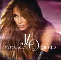DANCE AGAIN...THE HITS-JENNIFER LOPEZ