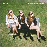 DAYS ARE GONE-HAIM