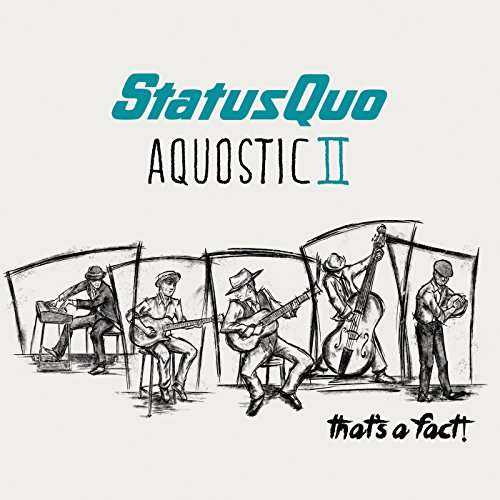 AQUOSTIC II - THAT'S A FACT (FRA)-STATUS QUO