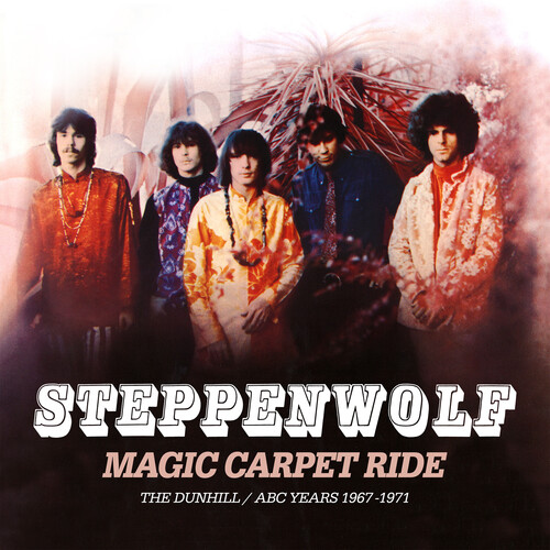MAGIC CARPET RIDE: THE DUNHILL / ABC YEARS 1967-71-STEPPENWOLF