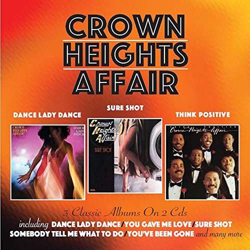 DANCE LADY DANCE / SURE SHOT / THINK POSITIVE -CROWN HEIGHTS AFFAIR