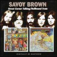 STREET CORNER TALKING / HELLBOUND TRAIN (RMST)-SAVOY BROWN