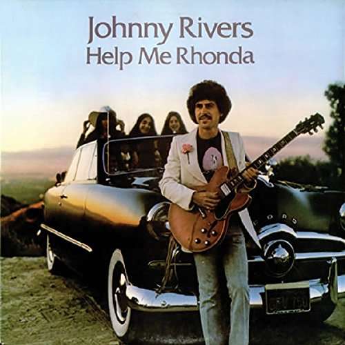 HELP ME RHONDA (UK)-JOHNNY RIVERS