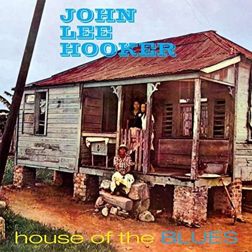 HOUSE OF THE BLUES (UK)-JOHN LEE HOOKER