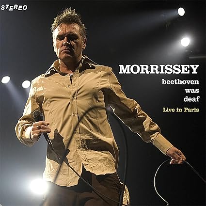 BEETHOVEN WAS DEAF (LIVE) [2024 REMASTER]-MORRISSEY