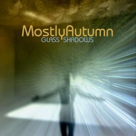 GLASS SHADOWS-MOSTLY AUTUMN