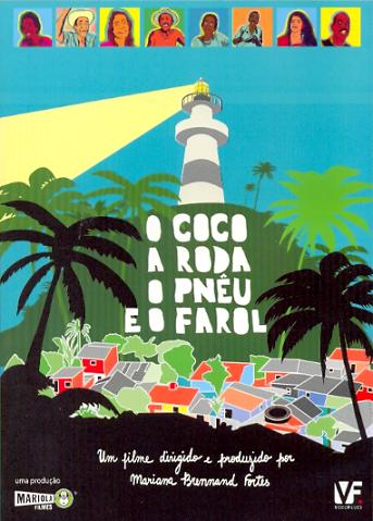 O COCO A RODA O PNEY & O FAROL-MARIANA BRENNAND FORTES