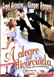 ALEGRE DIVORCIADA - THE GAY DIVORCE (1934)-ALEGRE DIVORCIADA - THE GAY DIVORCE (1934)