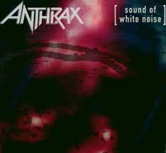 SOUND OF WHITE NOISE [BONUS]-ANTHRAX