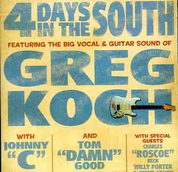 FOUR DAYS IN THE SOUTH-GREG KOCH